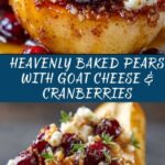Baked Pears with Goat Cheese, Honey, and Cranberries Recipe