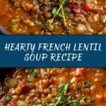 French Lentil Soup (Vegetarian or with Chicken) Recipe