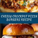 Crockpot Pizza Burgers: A Family Favorite Recipe