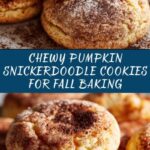 Chewy Pumpkin Snickerdoodle Cookies: The Ultimate Fall Treat Recipe