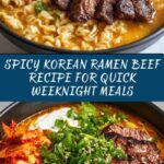 Spicy Korean Ramen Beef: A Delicious and Easy Recipe